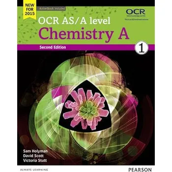 Cizí jazyk OCR AS/A level Chemistry A Student Book 1 + ActiveBook - Stutt, Victoria a Scott, Dave a Holyman, Sam
