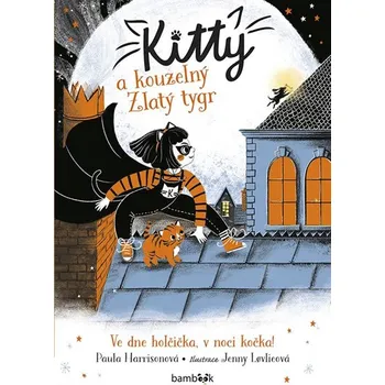 Kitty a kouzelný Zlatý tygr - Paula Harrison (2020, pevná)