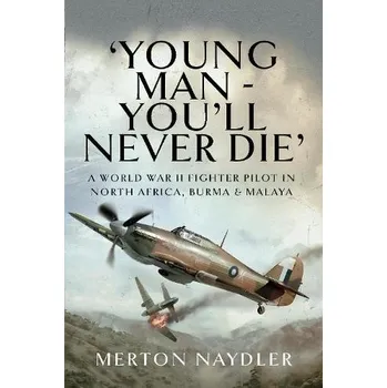 Cizojazyčná kniha 'Young Man - You'll Never Die' - Naydler, Merton