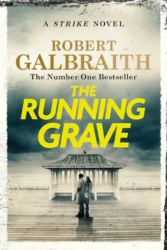 A Cormoran Strike Novel: The Running Grave - Robert Galbraith [EN] (2023, brožovaná)