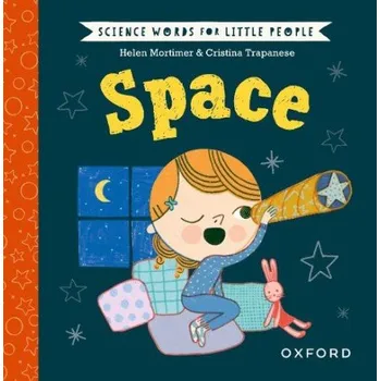 Cizí jazyk Science Words for Little People: Space - Mortimer, Helen