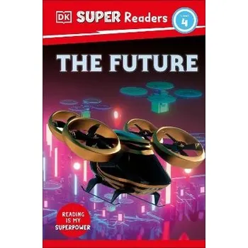 Cizojazyčná kniha DK Super Readers Level 4 The Future - DK