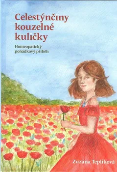 Pohádka Celestýnčiny kouzelné kuličky - Zuzana Teplíková (2023, pevná)