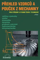 Přehled vzorců a pouček z mechaniky: Pro střední a vysoké školy technické - Jaroslav Řasa (2023, brožovaná)