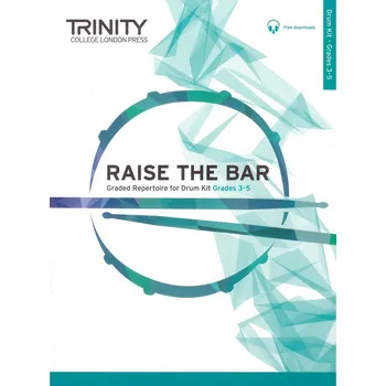 RAISE THE BAR (Grades 3-5) / skladby pro bicí soupravu