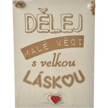 Plechová cedule Cedule dřevo Dělej malé věci 20x28 cm