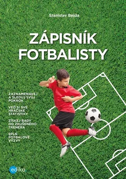 Zápisník fotbalisty: 2. vydání - Stanislav Bejda (2023, brožovaná)