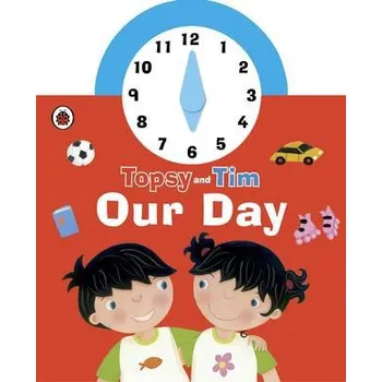 Topsy and Tim: Our Day Clock Book