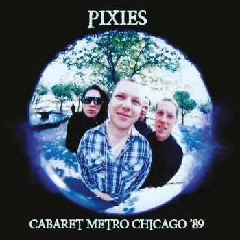 Zahraniční hudba CD Pixies: Cabaret Metro Chicago '89 2016