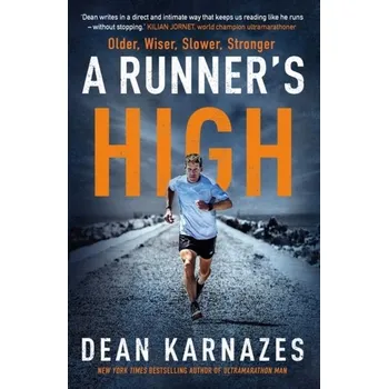 Literární biografie A Runner's High - Dean Karnazes
