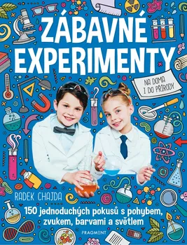 Bystrá hlava Zábavné experimenty na doma i do přírody - Radek Chajda (2021, brožovaná)