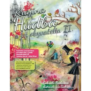 Umění Krajina Hudba a jej obyvatelia II. - Gabriela Badinová