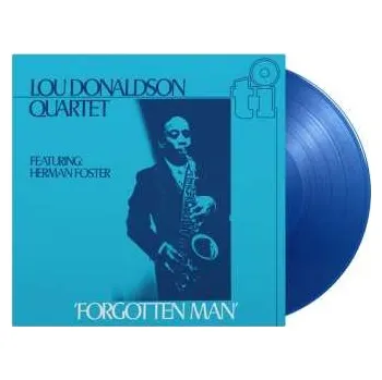 Zahraniční hudba LP Lou Donaldson Quartet: 'Forgotten Man' CLR | LTD | NUM 2023 180g Numbered 1LP Coloured Translucent Blue Vinyl Limited Edition