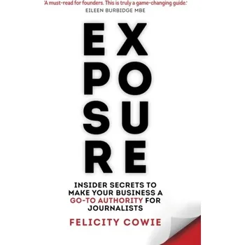 Exposure - Cowie, Felicity