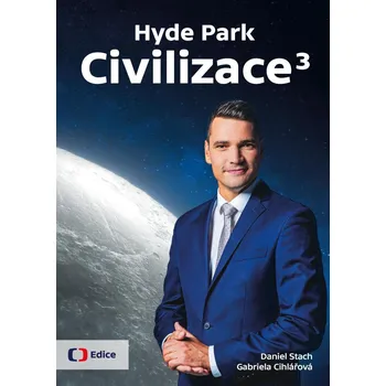 Hyde Park Civilizace 3 - Daniel Stach,…
