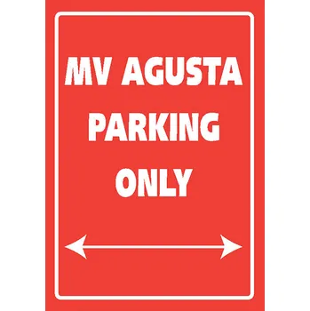 Parkovací asistent Parkovací cedule "MV AGUSTA parking only