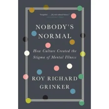 Nobody's Normal - Grinker, Roy Richard [EN] (2022, Soft, WW Norton & Co)