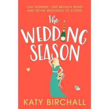 Beletrie pro dospělé The Wedding Season - Katy Birchall