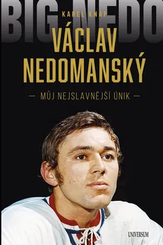 Kniha Václav Nedomanský: Můj nejslavnější únik - Karel Knap (2023) [E-kniha]