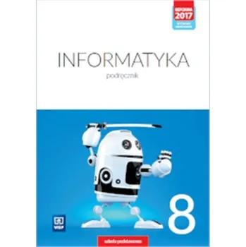 Informatyka 8. Podręcznik. Szkoła podstawowa. Klasa 8