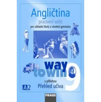 Cizí jazyk Angličtina 9 Way to Win Pracovní sešit: Pro zákaldní školy a víceletá gymnázia s Přílohou učiva – Lucie Betáková,Kateřina Dvořáková