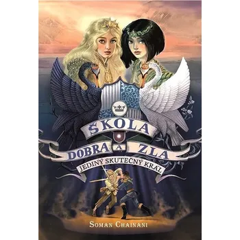 Pohádka Škola dobra a zla Jediný skutečný král Kniha