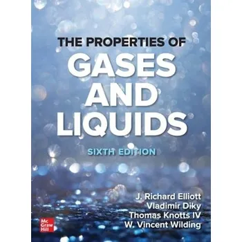Učebnice Properties of Gases and Liquids, Sixth Edition - Elliott, J. Richard a Diky, Vladimir a Knotts IV, Thomas A. a Wilding, W. Vincent