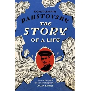 Cizojazyčná kniha Story of a Life - Paustovsky, Konstantin