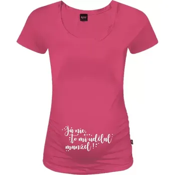 Těhotenské tričko Johanka Já nic, to mi udělal manžel!