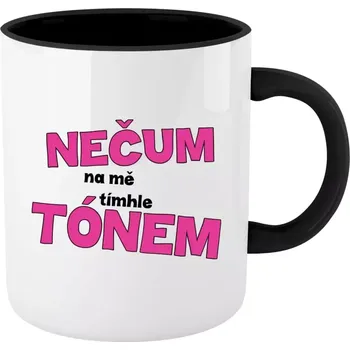 Hrnek 330 ml - barevný vnitřek a ucho Nečum na mě tímhle tónem