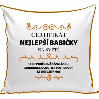Polštář Polštář barevný 32x32 cm Certifikát nejlepší babičky na světě