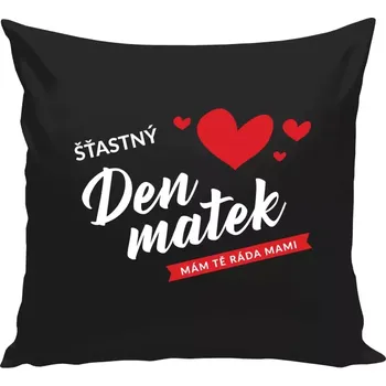 Polštář Polštář černý 40x40 cm Šťastný den matek - mám tě ráda mami