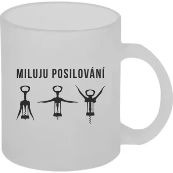 Hrnek 330 ml - skleněný matný Miluju posilování