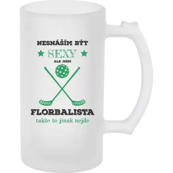 Sklenice Půllitr pro sportovce - Nesnáším být sexy, ale jsem florbalista - matný