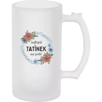 Sklenice Půllitr pro tatínka - Nejlepší tatínek na světě, věneček - matný