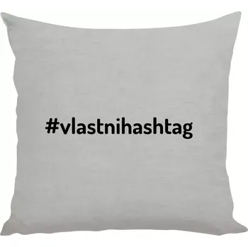 Polštář Polštář lněný 40x40 cm Vlastní hashtag