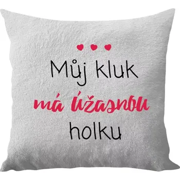 Polštář Polštář bílý 40x40 cm - dlouhý chlup Můj kluk má úžasnou holku