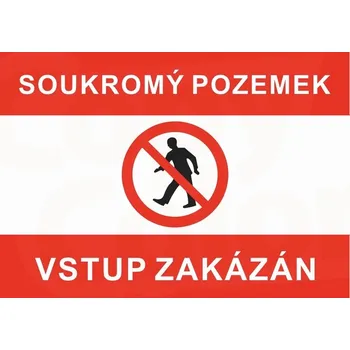 Samolepící etiketa SOUKROMÝ POZEMEK - vstup zakázán - Samolepka
