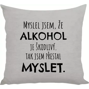 Polštář Polštář lněný 40x40 cm Myslel jsem, že alkohol je škodlivý