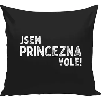 Polštář Polštář černý 40x40 cm Jsem princezna vole!