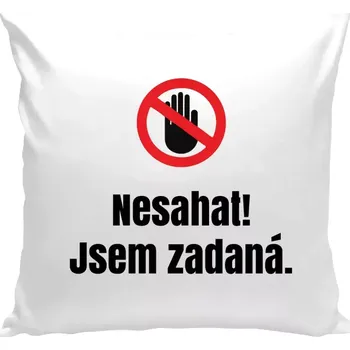 Polštář Polštář bílý 40x40 cm Nesahat, jsem zadaná