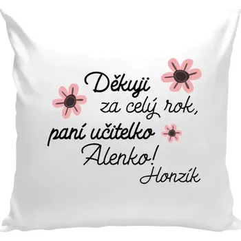 Polštář Polštář bílý 40x40 cm Děkuji za celý rok, paní učitelko