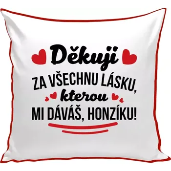 Polštář Polštář barevný 32x32 cm Děkuji za všechnu lásku, kterou mi dáváš!