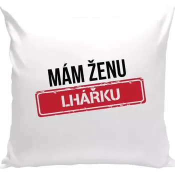 Polštář Polštář bílý 40x40 cm Mám ženu lhářku