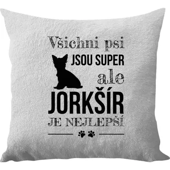 Polštář Polštář bílý 40x40 cm - dlouhý chlup Jorkšír je nejlepší