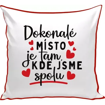 Polštář Polštář barevný 32x32 cm Dokonalé místo je tam, kde jsme spolu