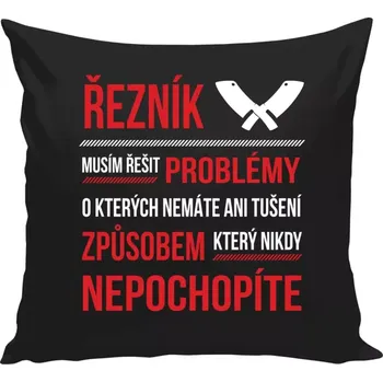 Polštář Polštář černý 40x40 cm Musím řešit problémy - řezník