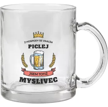 Hrnek 330 ml - skleněný Z hospody se vracím - Myslivec