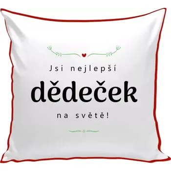 Polštář Polštář barevný 32x32 cm Jsi nejlepší dědeček na světě