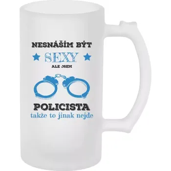 Sklenice Půllitr s povoláním - Nesnáším být sexy, ale jsem policista - matný